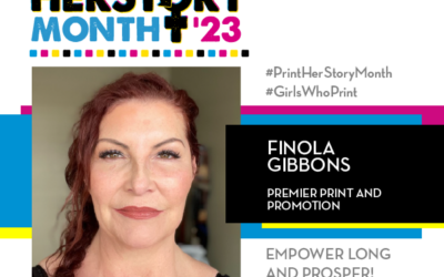 #PrintHERStoryMonth 2023: Meet Finola Gibbons, Premier Print and Promotion