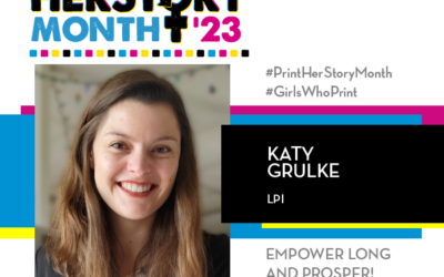 #PrintHERStoryMonth 2023: Meet Katy Grulke, LPI