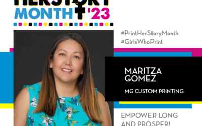 #PrintHERStoryMonth 2023: Meet Maritza Gomez, MG Custom Printing