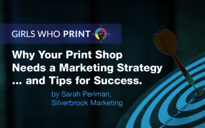 Why Your Print Shop Needs a Marketing Strategy (and Tips for Success)