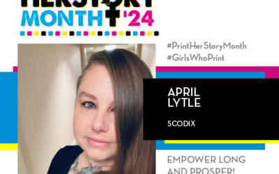 #PrintHERStoryMonth 2024: April Lytle, Scodix