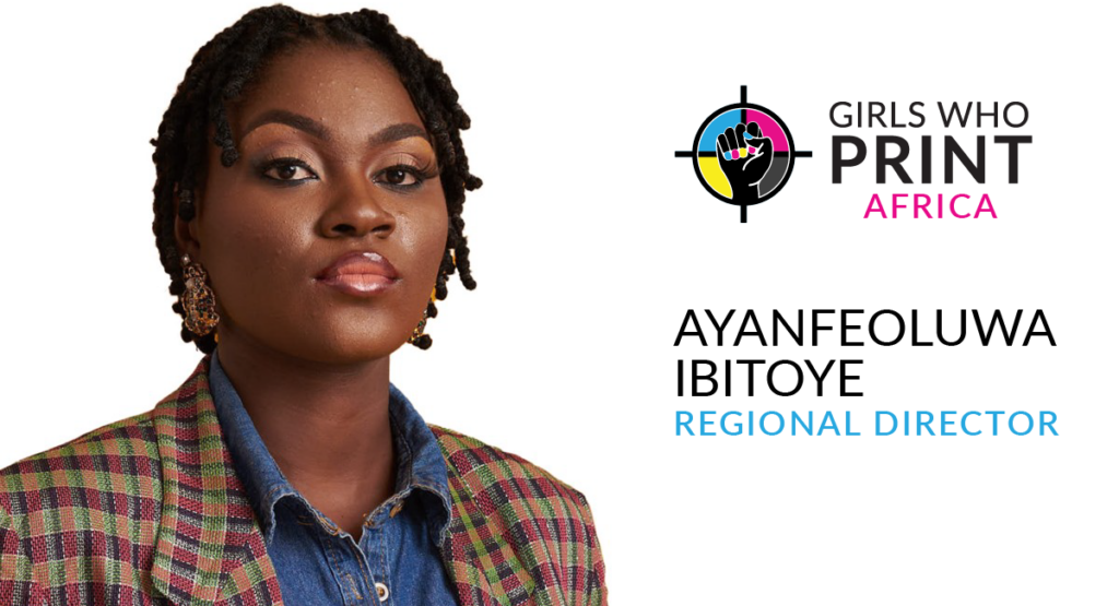 Image of Ayanfeoluwa Ibitoye Regional Director, Girls Who Print Africa