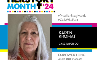 #PrintHERStoryMonth 2024: Meet Karen Kromat, Case Paper Co