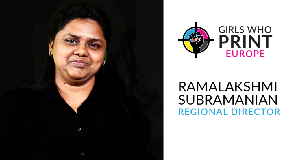 Image of Ramalakshmi Subramanian Regional Director, Girls Who Print Europe