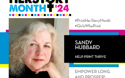 #PrintHERStoryMonth 2024: Meet Sandy Hubbard, Help Print Thrive