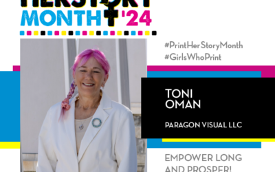#PrintHERStoryMonth 2024: Meet Toni Oman, Paragon Visual LLC
