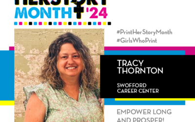 #PrintHERStoryMonth 2024: Tracy Thornton, Swofford Career Center