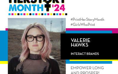 #PrintHERStoryMonth 2024: Meet Valerie Hawks, Interact Brands