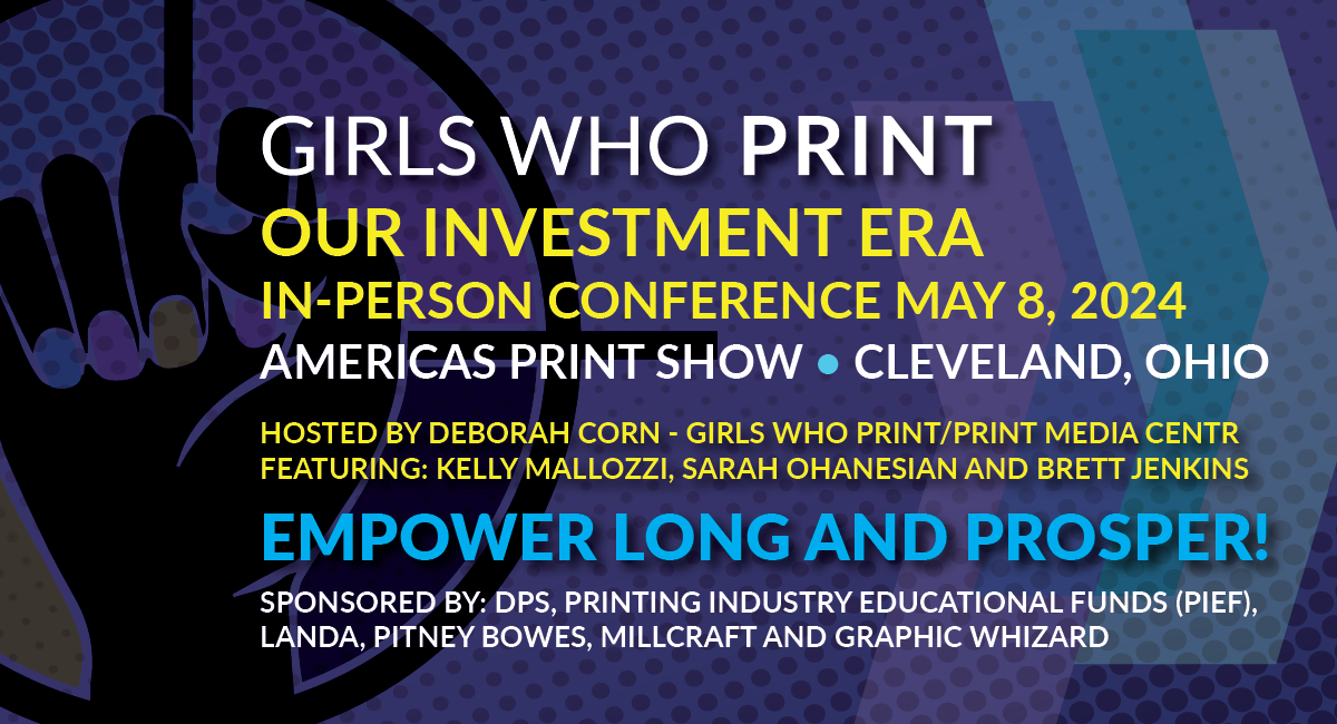 Girls Who Print Conference Americas Print Show 2024