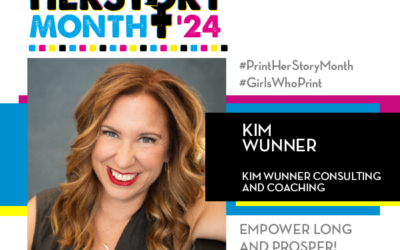 #PrintHERStoryMonth 2024: Meet Kim Wunner, Kim Wunner Consulting & Coaching