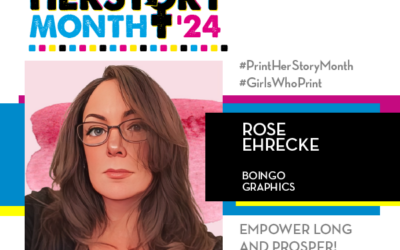 #PrintHERStoryMonth 2024: Meet Rose Ehrecke, Boingo Graphics