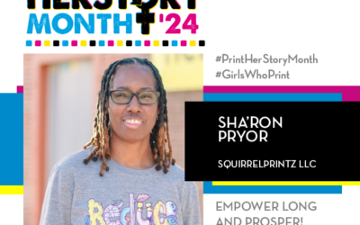 #PrintHERStoryMonth 2024: Meet Sha’ron Pryor, SquirrelPrintz LLC