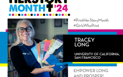 #PrintHERStoryMonth 2024: Meet Tracey Long, University of California San Francisco