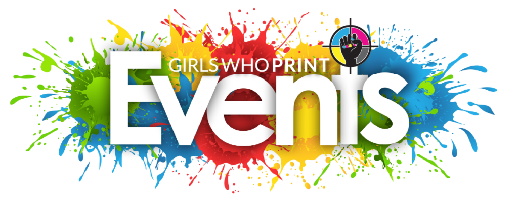 Girls Who print events for women in print graphic communications